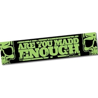 MGP Banner - Are you Madd Enough - Green - 130cm x 30cm