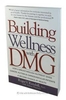 Foodscience of Vermont Building Wellness with DMG (Book By Roger V. Kendall,  Ph.D)