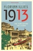 1913: The Year before the Storm