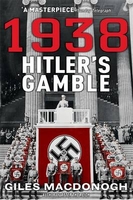 1938: Hitler`s Gamble