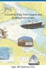 A Guide to Ships,  Their Cargoes and Working Environment