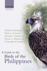 A Guide To The Birds of The Philippines