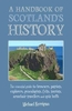 A Handbook of Scotland`s History