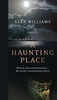 A Haunting Place: The Most Haunted Places Around the World