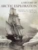 A History of Arctic Exploration