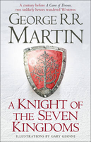 A Knight of the Seven Kingdoms: Being the Adventures of Ser Duncan the Tall,  and His Squire,  Egg