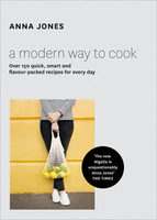 A Modern Way to Cook: Over 150 Quick,  Smart and Flavour-Packed Recipes for Every Day