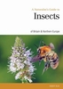 A Naturalist`s Guide to the Insects of Britain and Northern Ireland