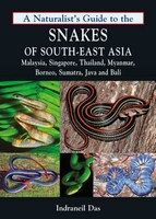 A Naturalist`s Guide to the Snakes of South-East Asia