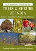 A Naturalist`s Guide to the Trees & Shrubs of India