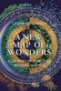 A New Map of Wonders: A Journey in Search of Modern Marvels