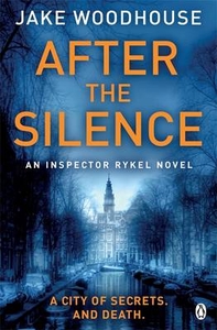 After the Silence: Book 1: Inspector Rykel