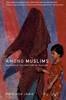 Among Muslims: Meetings At The Frontiers Of Pakistan