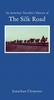 An Armchair Traveller`s History of the Silk Road