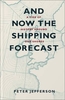 And Now The Shipping Forecast