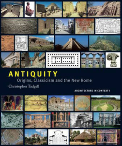 Antiquity - Origins,  Classicism and the New Rome
