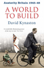 Austerity Britain: A World to Build