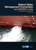 Ballast Water Management Convention and BWMS Code with Guidelines for Implementation,  2018 Edition.