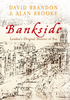 Bankside - London`s Original District of Sin