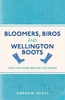 Bloomers,  Biros and Wellington Boots: How the Names Became the Words