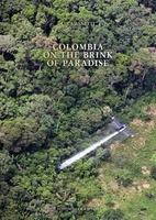 Colombia: On the Brink of Paradise