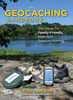 Geocaching Handbook: The Guide for Family Friendly,  High-Tech Treasure Hunting