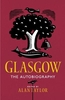 Glasgow: The Autobiography