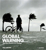 Global Warning:The Last Chance for Change