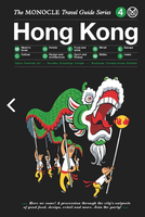 Hong Kong: The Monocle Travel Guides