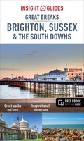 Insight Guides: Great Breaks Brighton,  Sussex & the South Downs