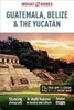 Insight Guides Guatemala,  Belize and Yucatan