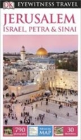 Jerusalem,  Israel,  Petra and Sinai Eyewitness Guide