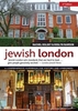 Jewish London,  3rd Edition: A Comprehensive Guidebook for Visitors and Londoners