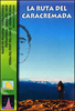 La Ruta del Caracremada Editorial Piolet