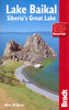 Lake Baikal - Siberia`s Great Lake Bradt Guide