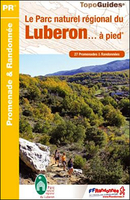 Le Parc du Lubéron à piedFFRP Topo-guide No. PN01