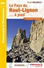 Le Pays du Haut-Lignon à pied FFRP Topo-guide No. P432