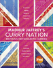 Madhur Jaffrey`s Curry Nation