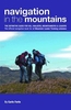 Navigation in the Mountains: Mountain Leader Training Guide Volume 4