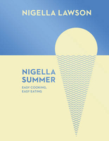 Nigella Summer: Easy Cooking,  Easy Eating (Nigella Collection)