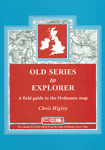 Old Series to Explorer - A Field Guide to the Ordnance map