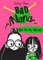 Older Not Wiser (Bad Nana)
