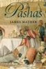 Pashas - Traders and Travellers in the Islamic World
