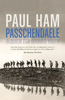 Passchendaele: Requiem for Doomed Youth