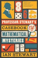 Professor Stewart`s Casebook of Mathematical Mysteries