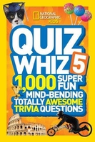 Quiz Whiz 5: 1, 000 Super Fun,  Mind-Bending,  Totally Awesome Trivia Questions