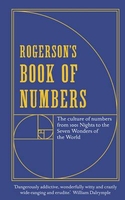 Rogerson`s Book of Numbers: The Culture of Numbers from 1001 Nights to the Seven Wonders of the World