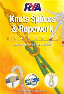 RYA Knots Splices and Ropework Handbook