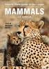 Stuarts` field guide to the larger mammals of Africa