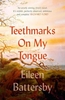 Teethmarks on My Tongue